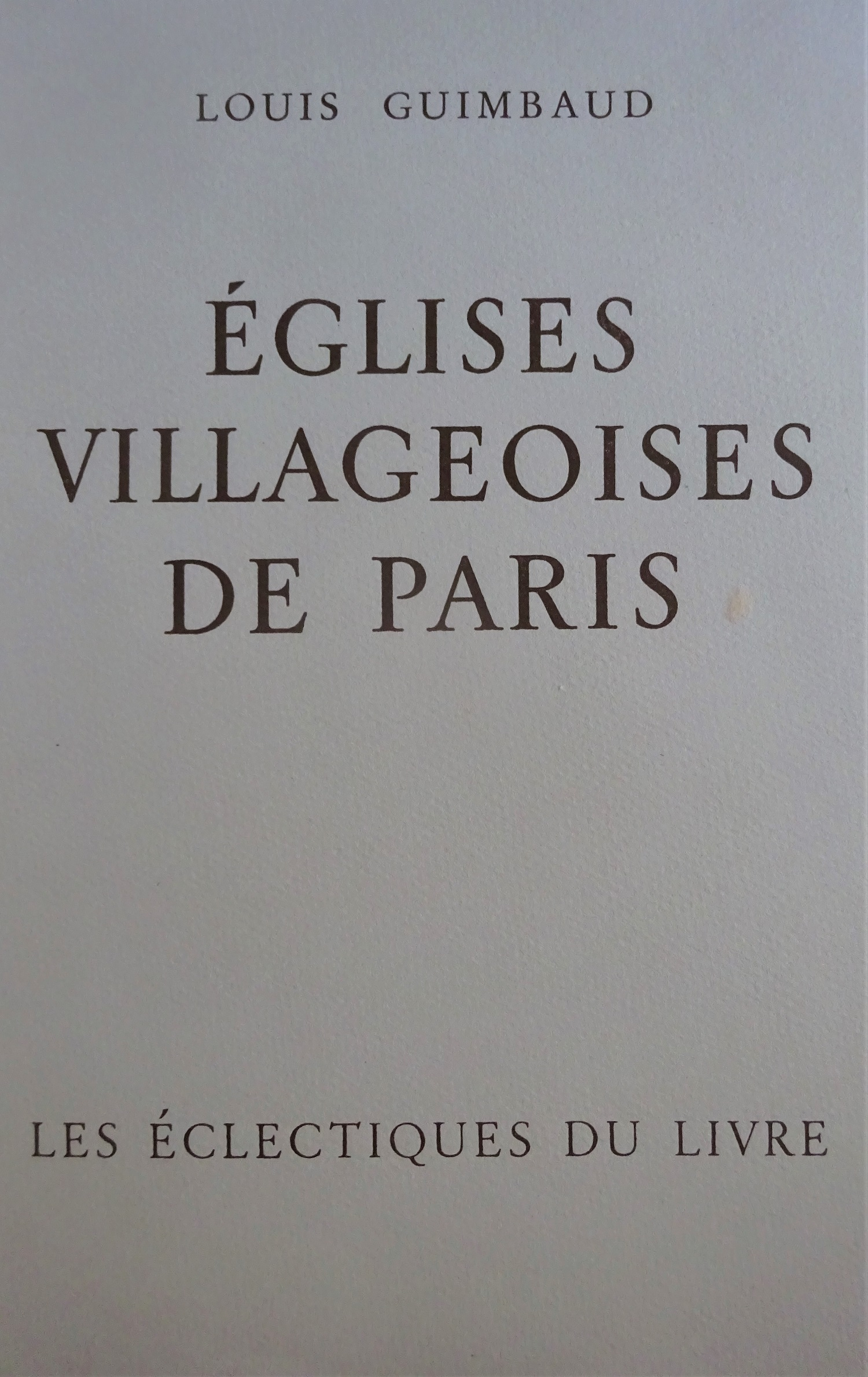 Eglises villageoises de Paris