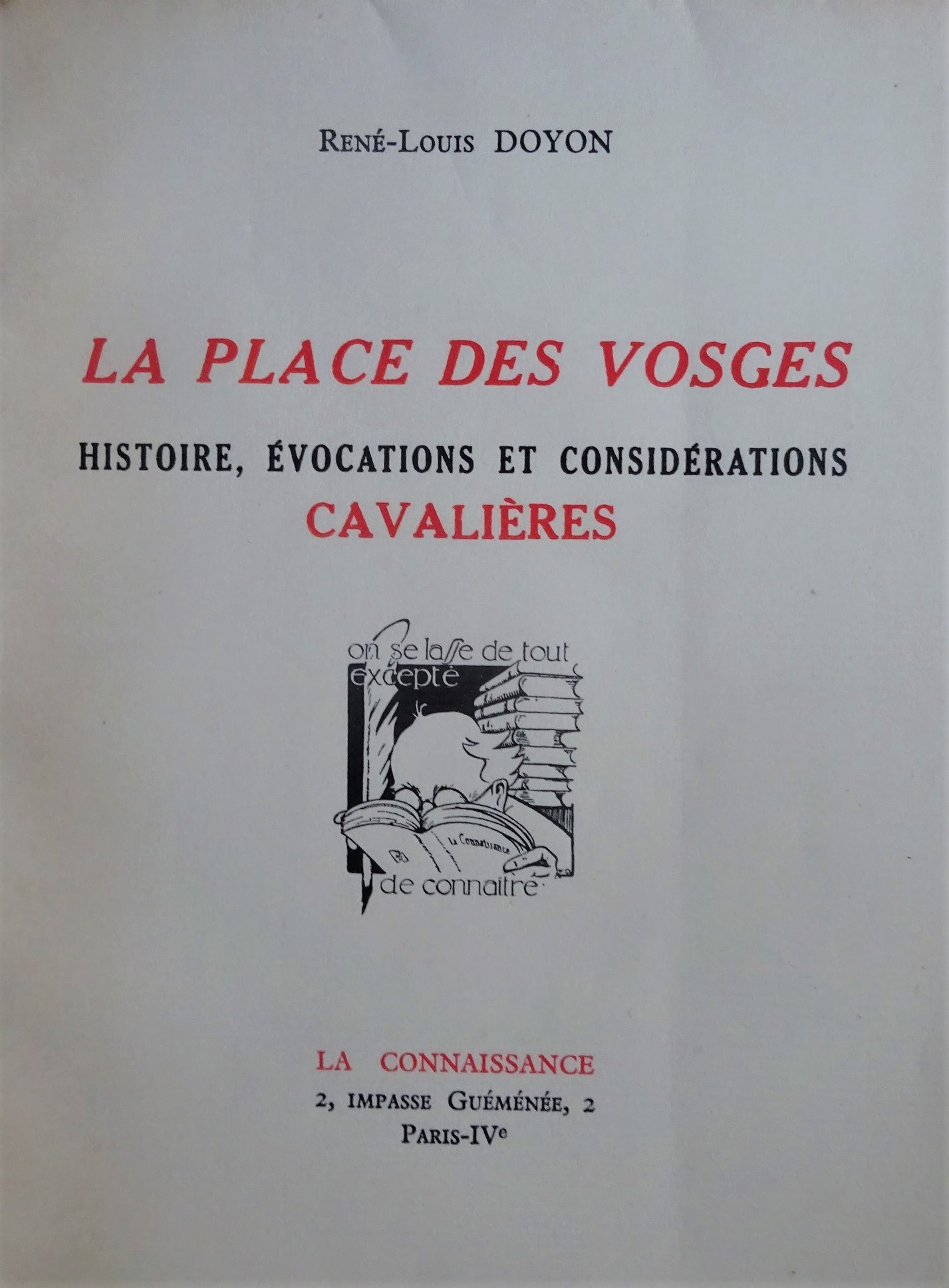 La place des Vosges. Histoire, évocations et considérations cavalières