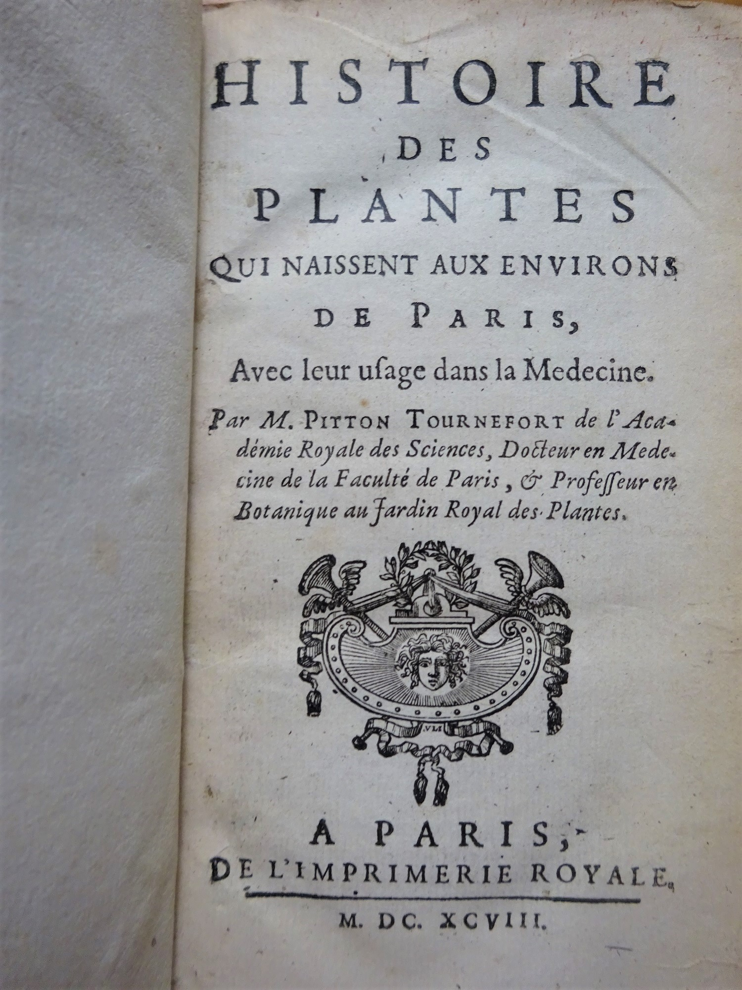 Histoire des plantes qui naissent aux environs de Paris, avec leur usage dans la Médecine