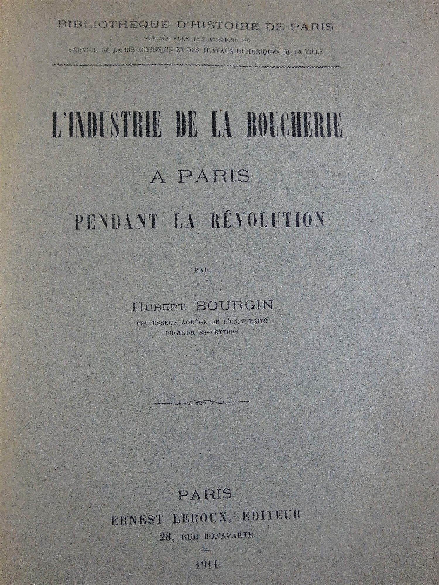 L'industrie de la boucherie à Paris pendant la Révolution Exemplaire relié