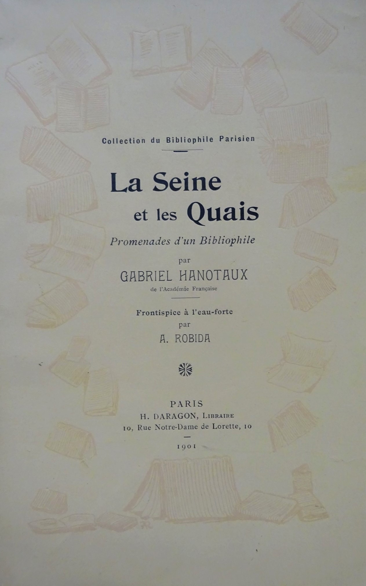 La Seine et les quais. Promenades d'un bibliophile.