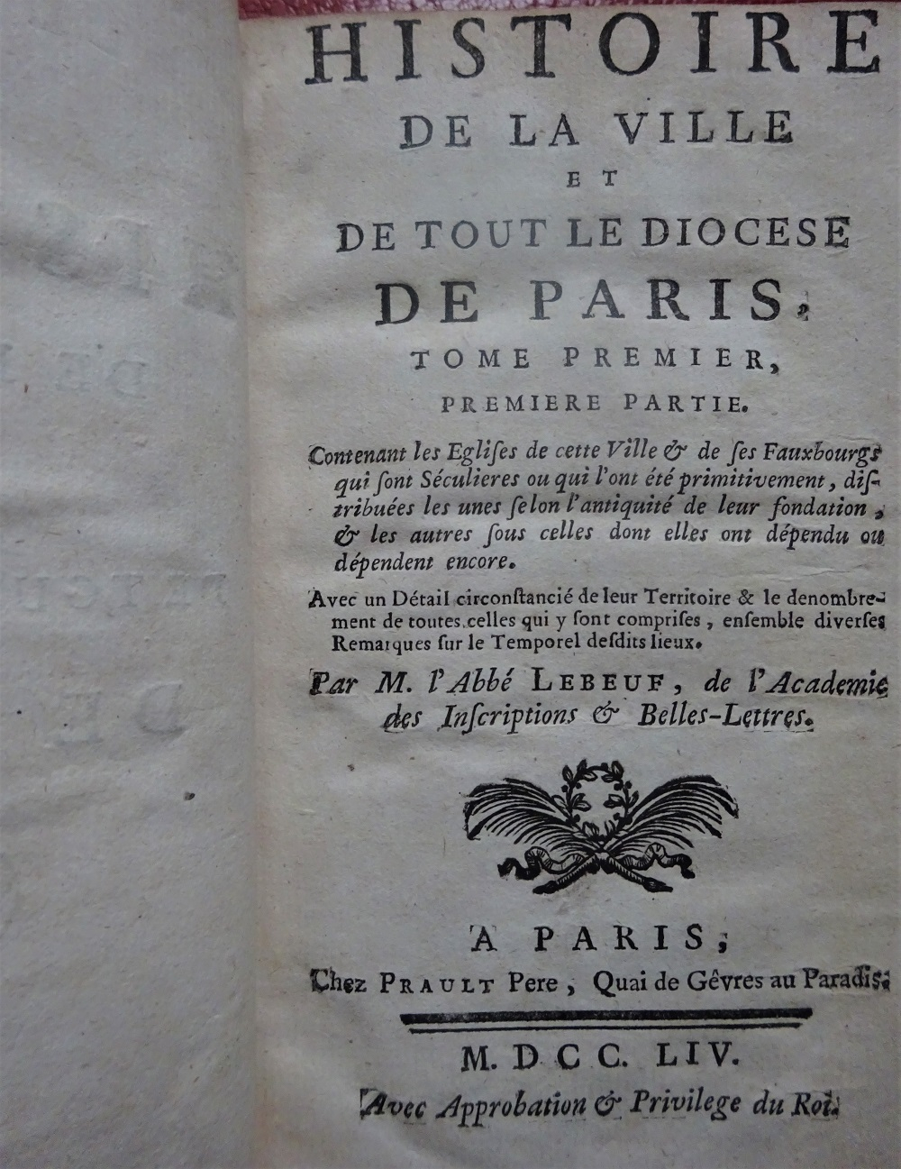 Histoire de la ville et de tout le diocèse de Paris. 1754-1758