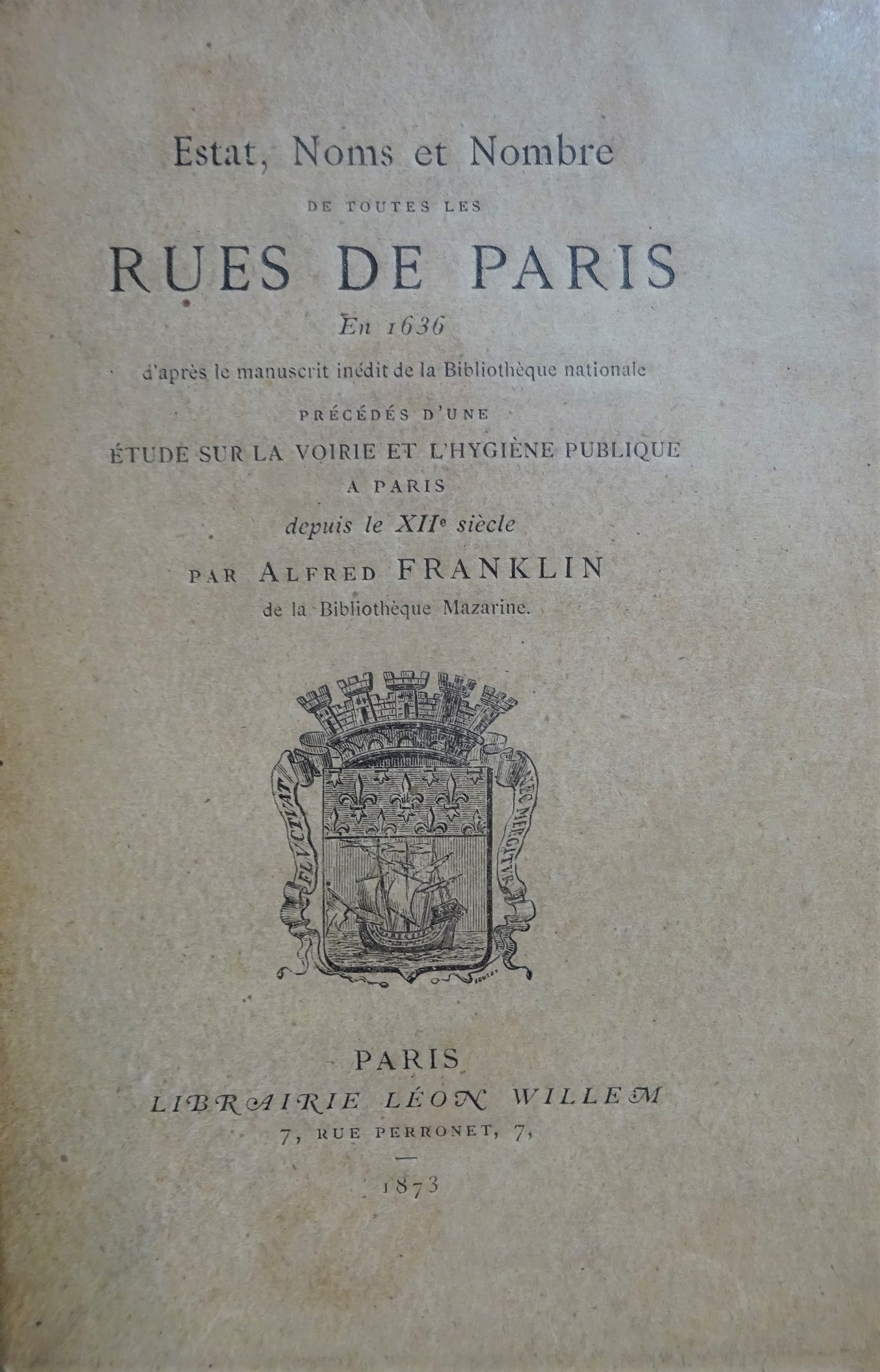 Estat, Noms et Nombre de toutes les rues de Paris en 1636