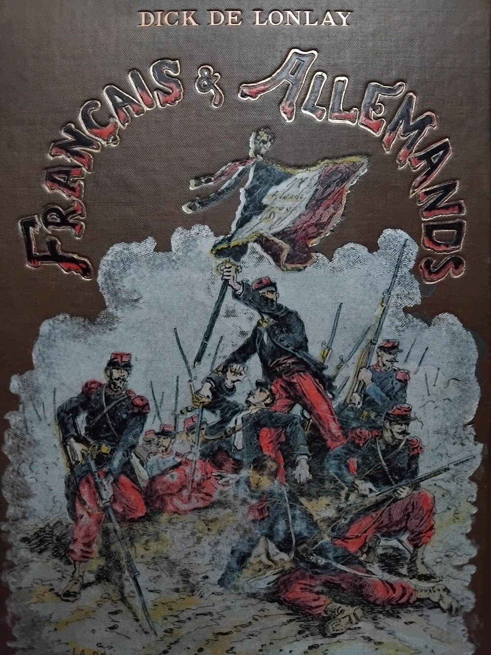 Français & Allemands Histoire anecdotique de la guerre de 1870-1871
