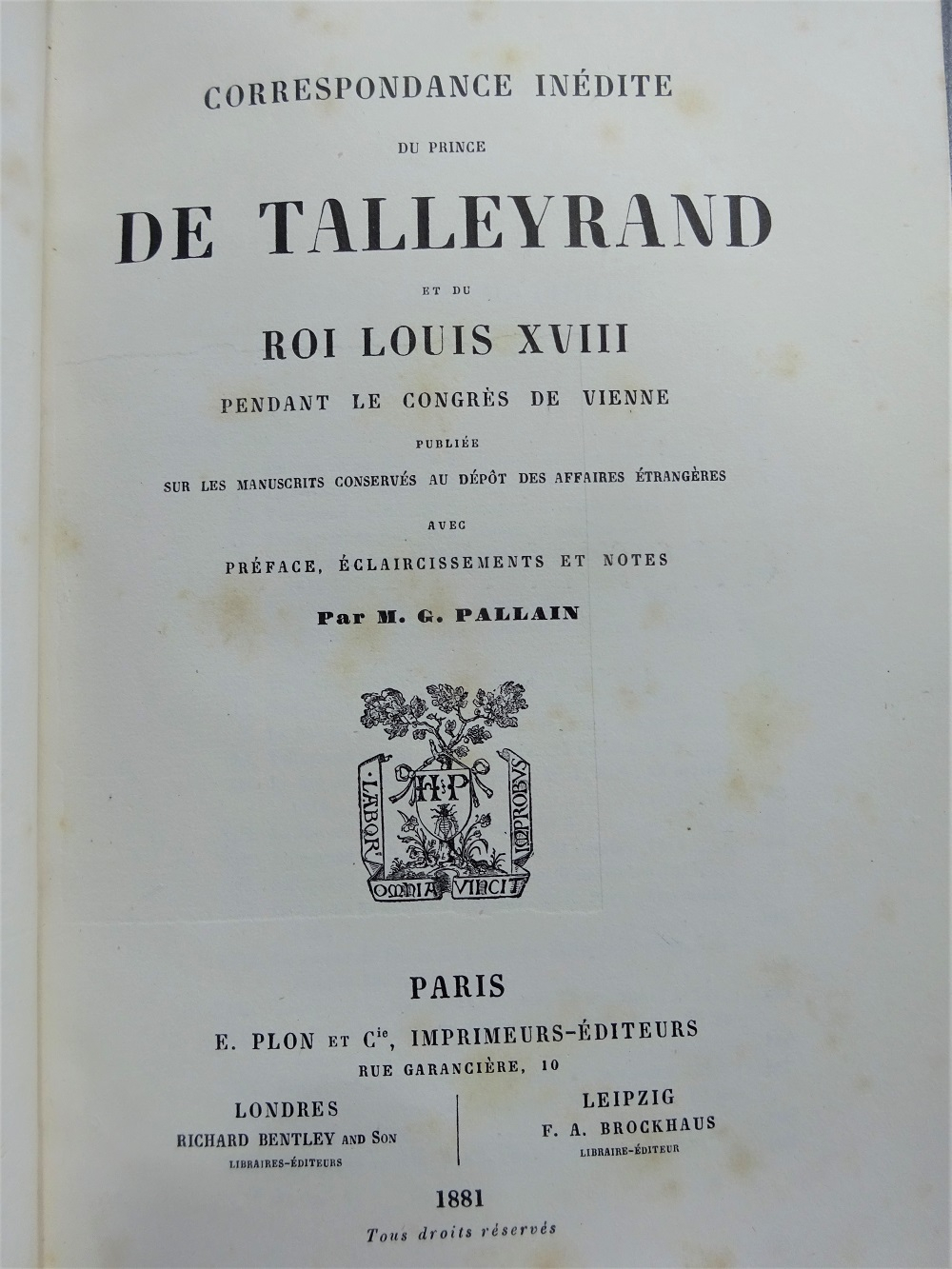 Correspondance inédite du prince de Talleyrand et du roi Louis XVIII pendant le Congrès de Vienne