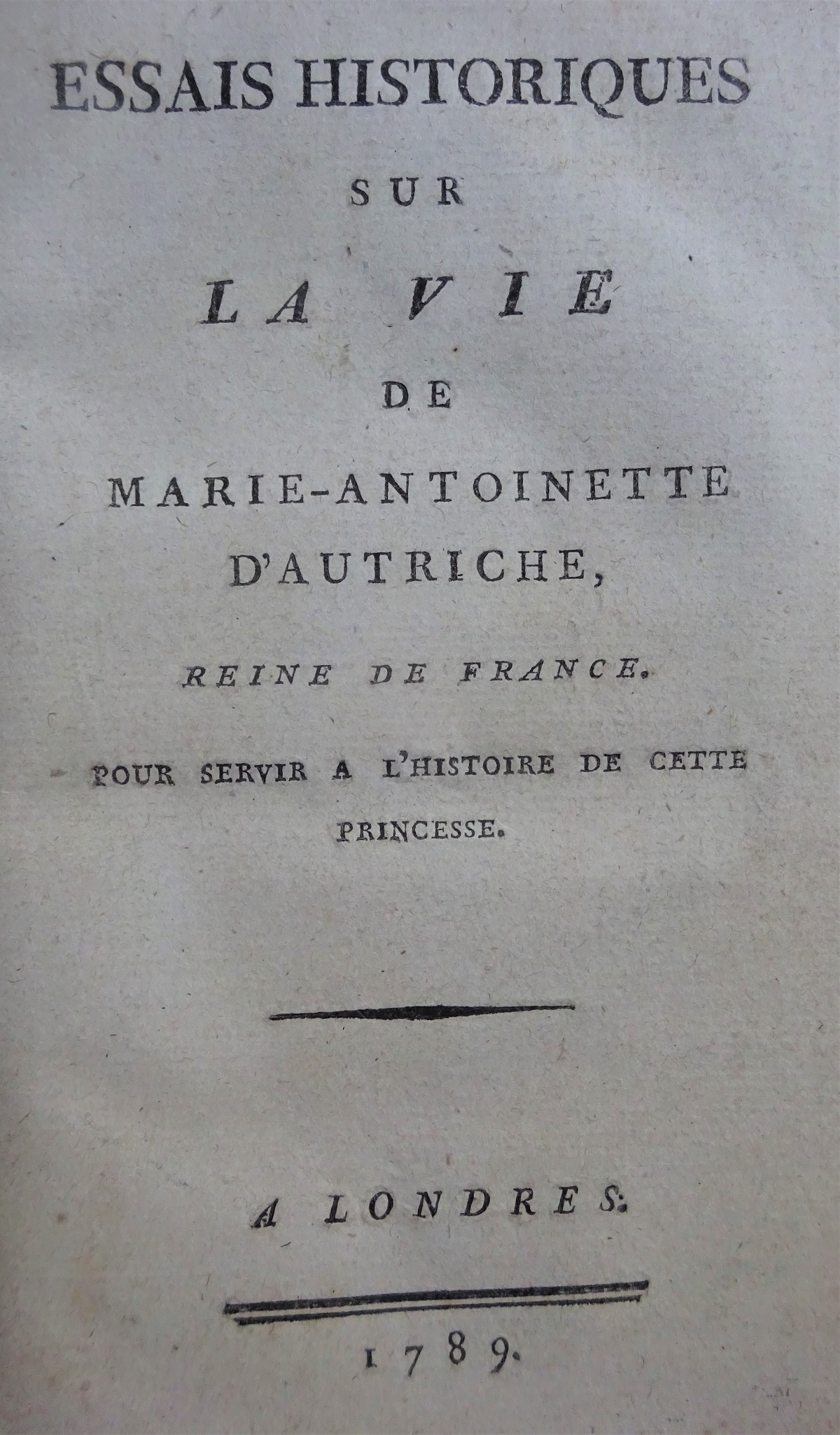 Essais historiques sur la vie de Marie-Antoinette