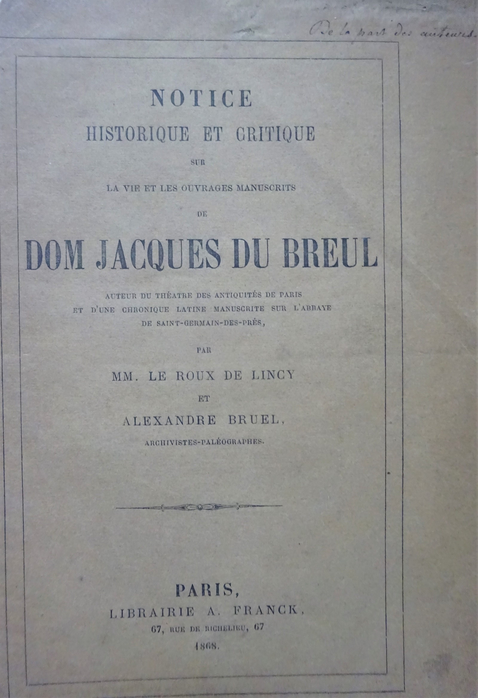 Notice historique et critique sur la vie et les ouvrages manuscrits de Dom Jacques du Breul