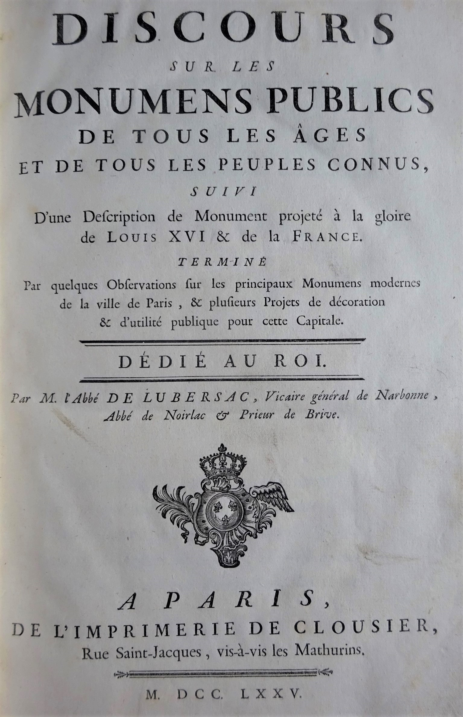 Discours sur les Monumens publics de tous les âges et de tous les peuples connus