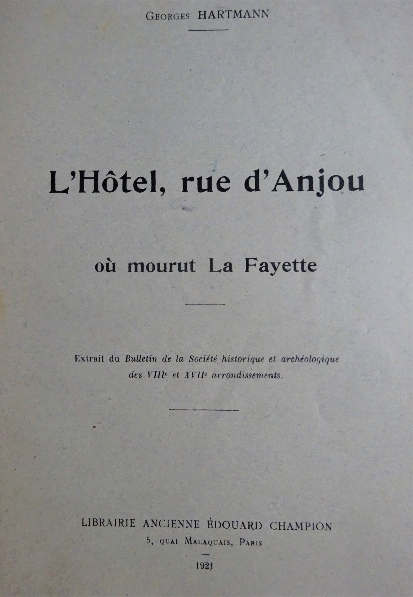 L'Hôtel, rue d'Anjou où mourut La Fayette