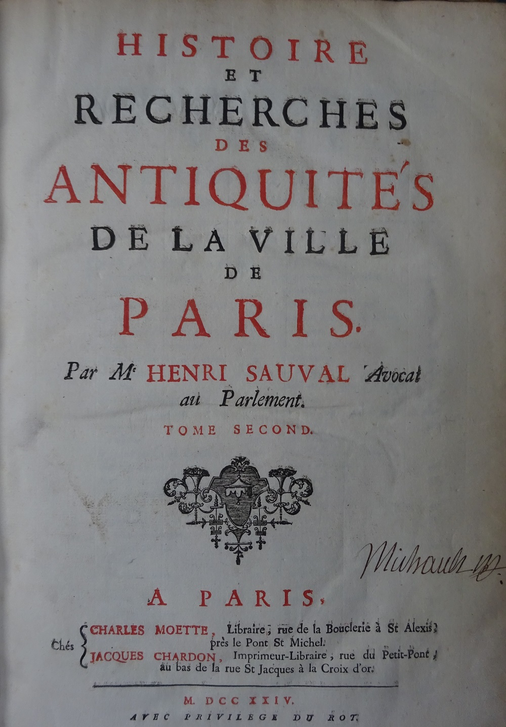 Histoire et recherches des antiquités de la ville de Paris en trois volumes