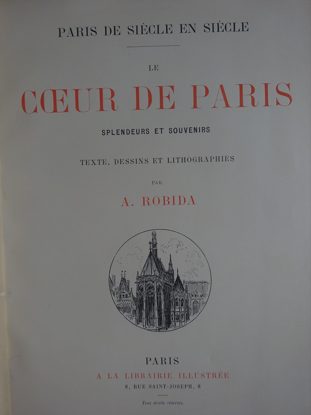 Le coeur de Paris. Paris de siècle en siècle