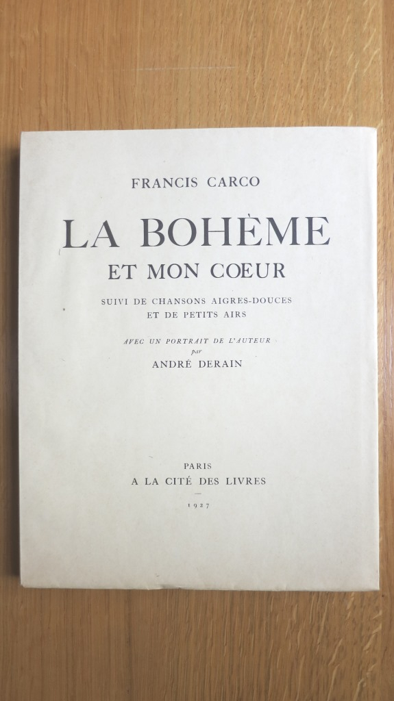La Bohême et mon coeur suivi de chansons aigres-douces