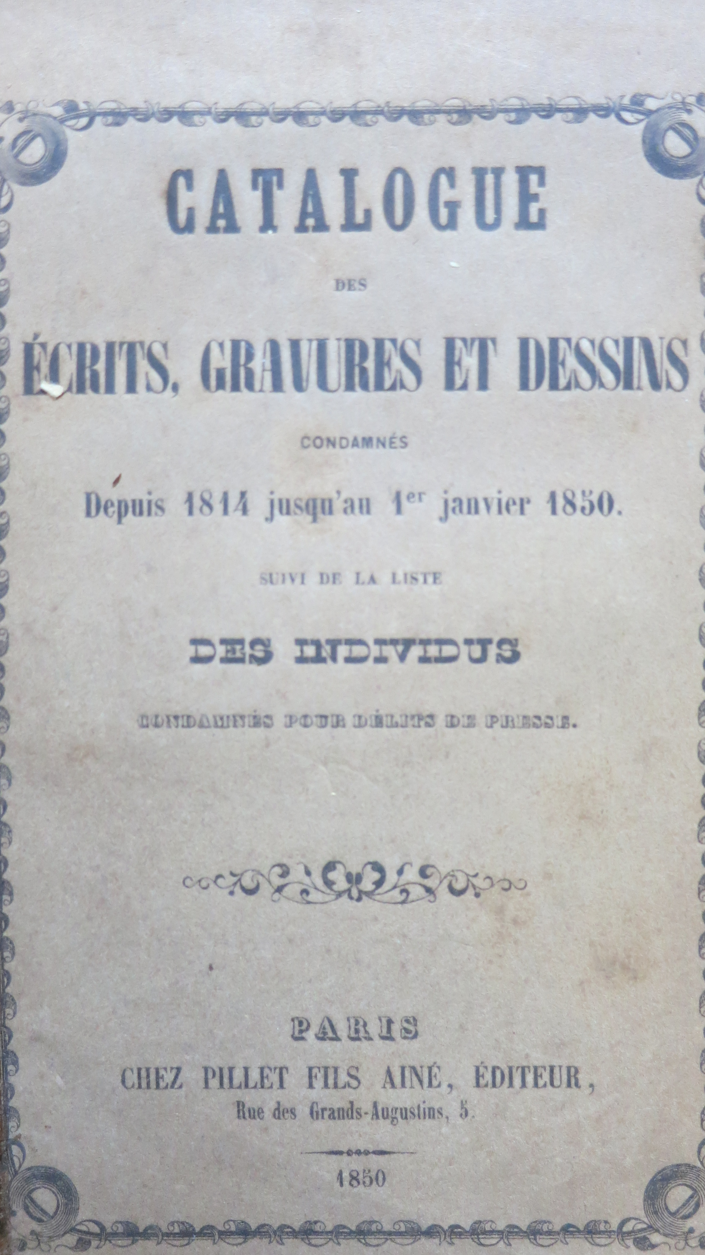 Catalogues des Ecrits, Gravures et Dessins condamnés depuis 1814 jusqu'au 1er janvier 1850