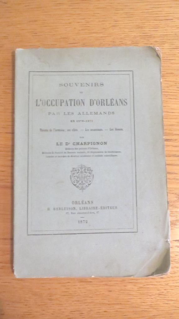 Souvenirs de l'occupation d'Orléans par les Allemands en 1870-1871
