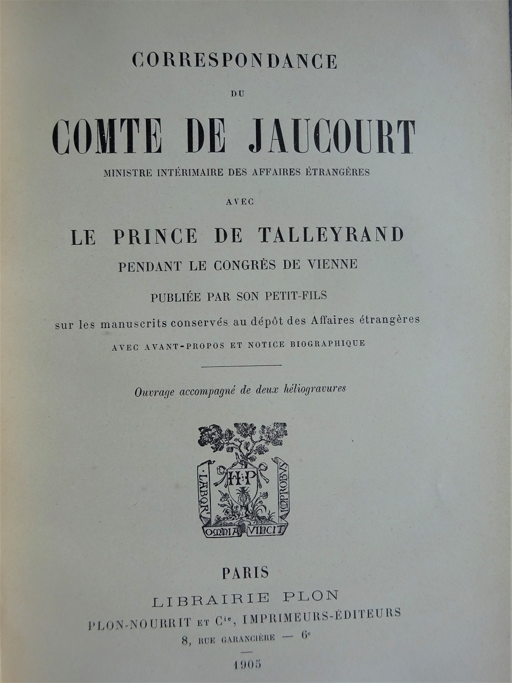 Correspondance du comte de Jaucourt avec le prince de Talleyrand pendant le congrès de Vienne