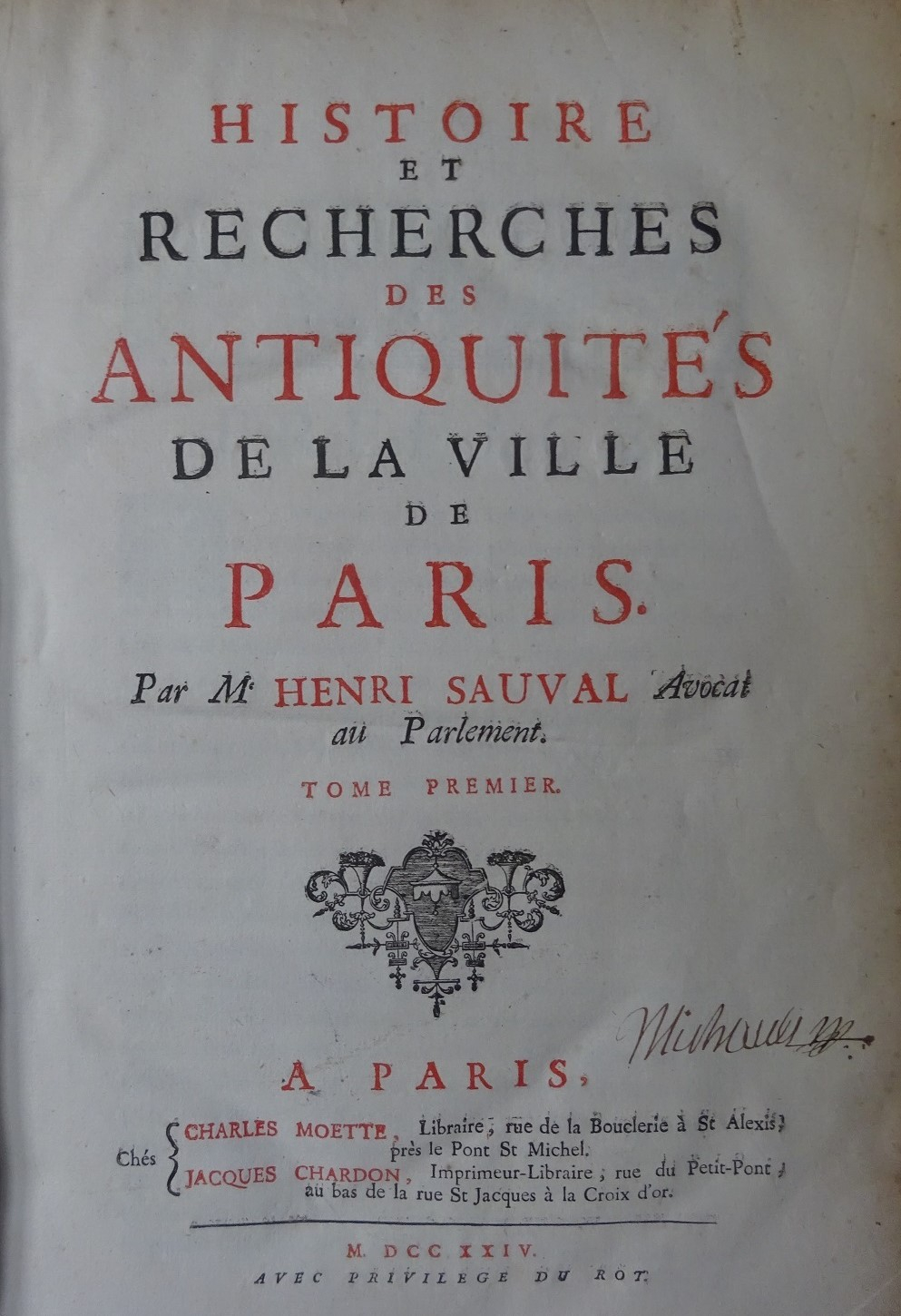 Histoire et recherches des antiquités de la ville de Paris en trois volumes