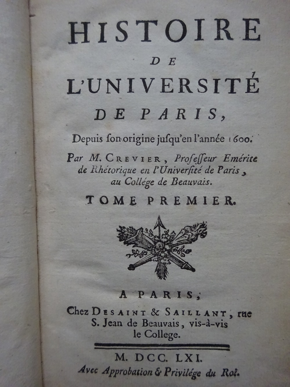 Histoire de l'Université de Paris depuis son origine jusqu'en l'année 1600