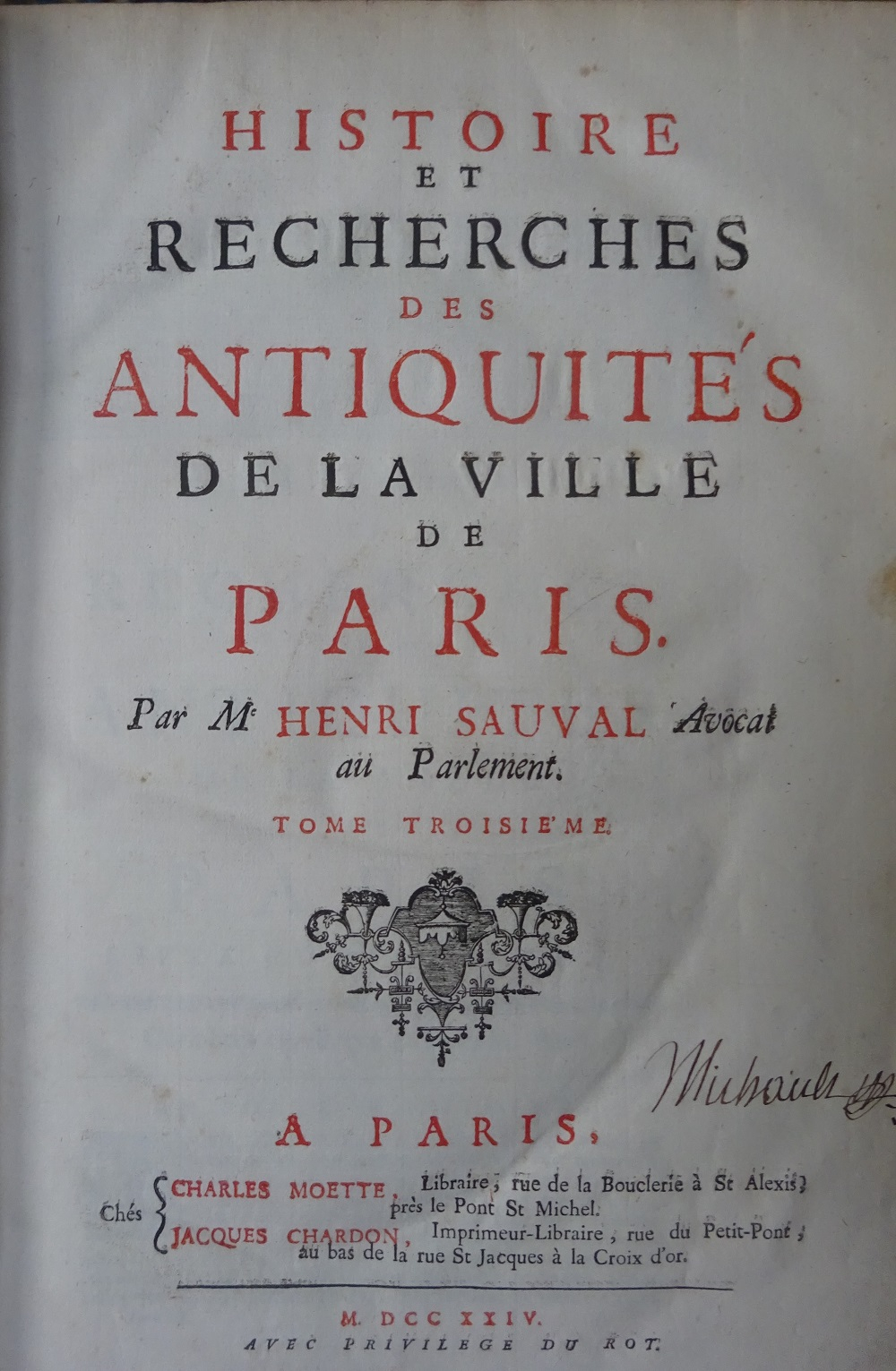 Histoire et recherches des antiquités de la ville de Paris en trois volumes