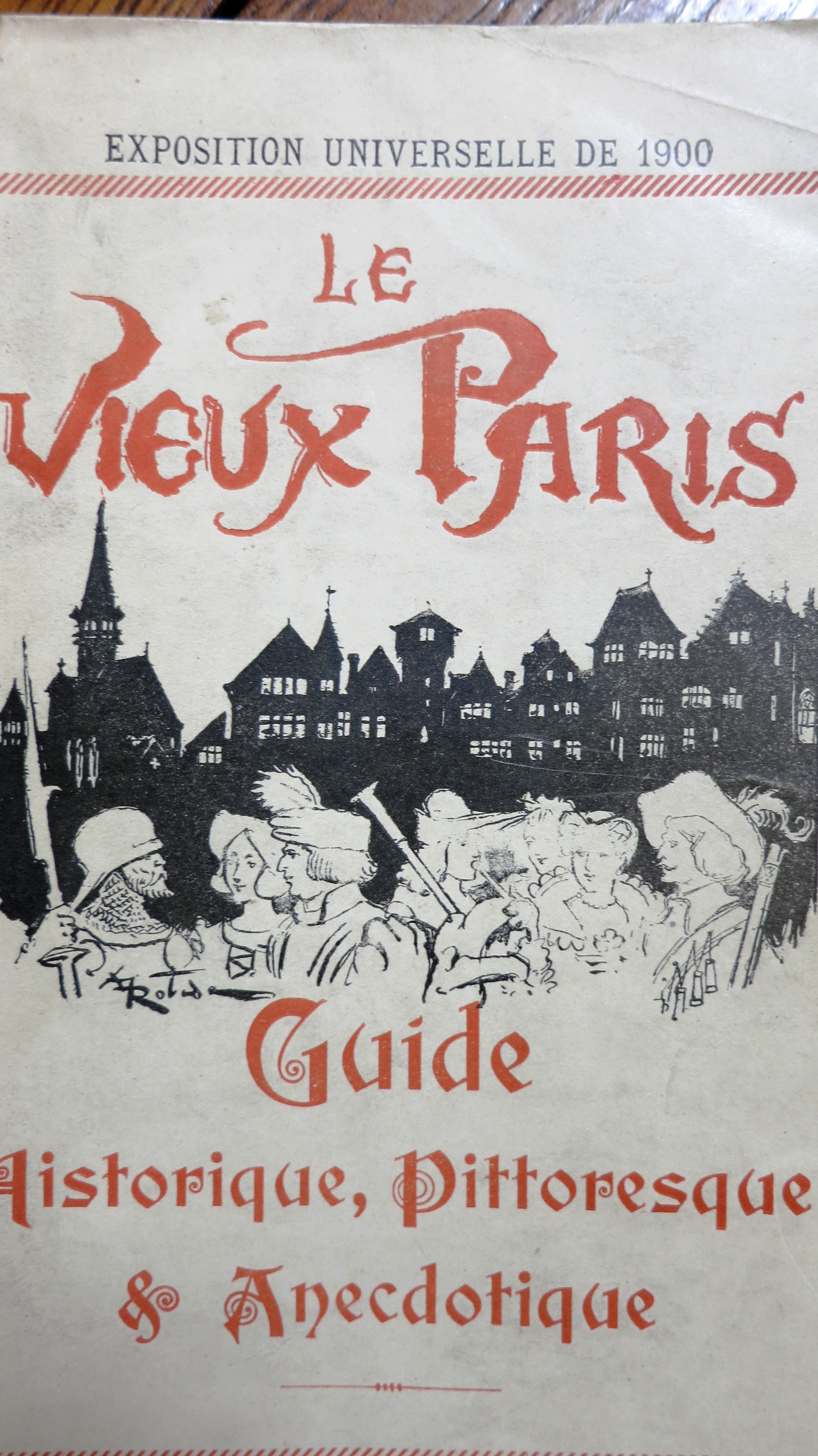 Exposition universelle de 1900 Le vieux Paris. Guide historique