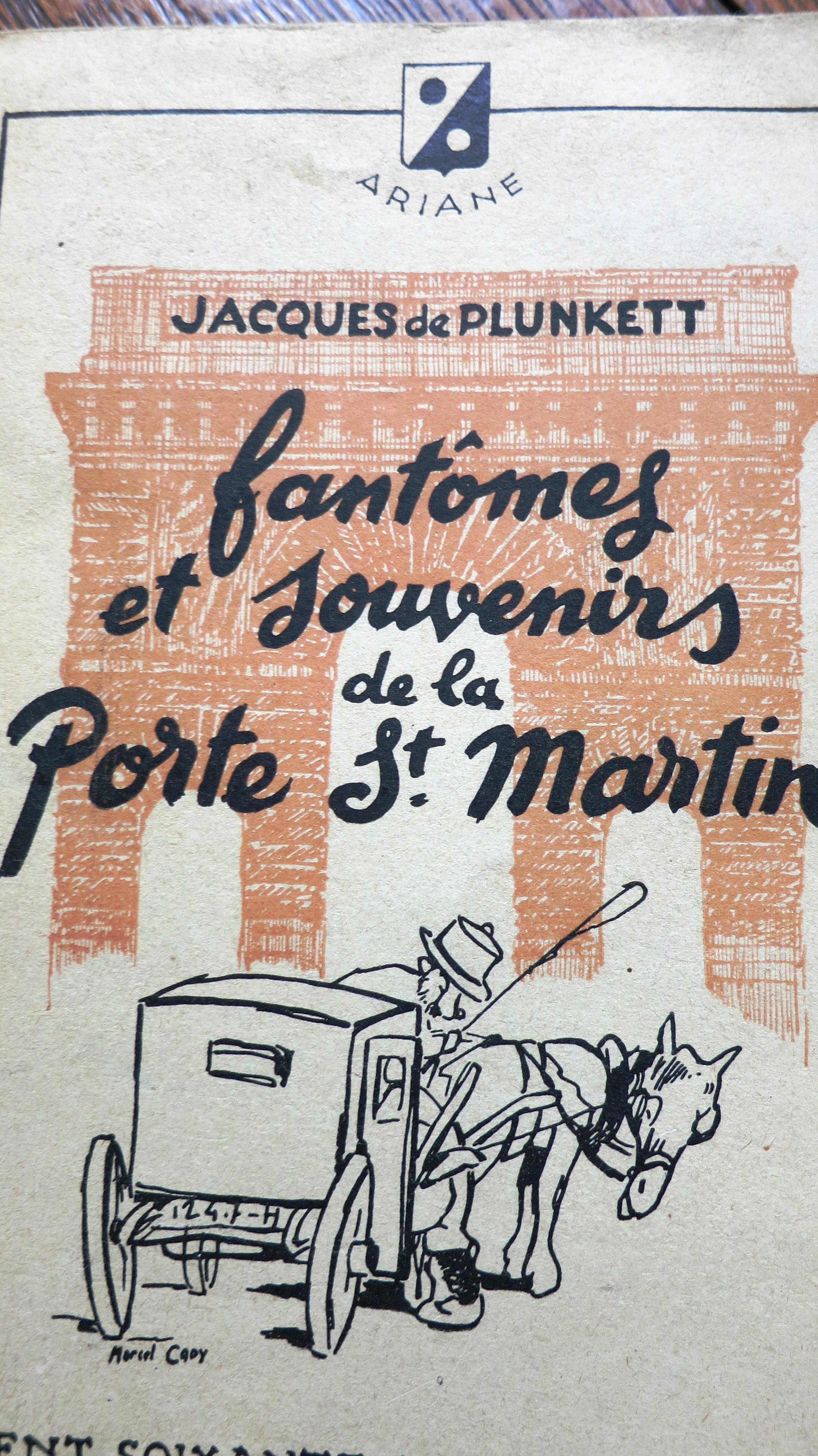 160 ans de théâtre. Fantômes et souvenirs de la Porte Saint Martin