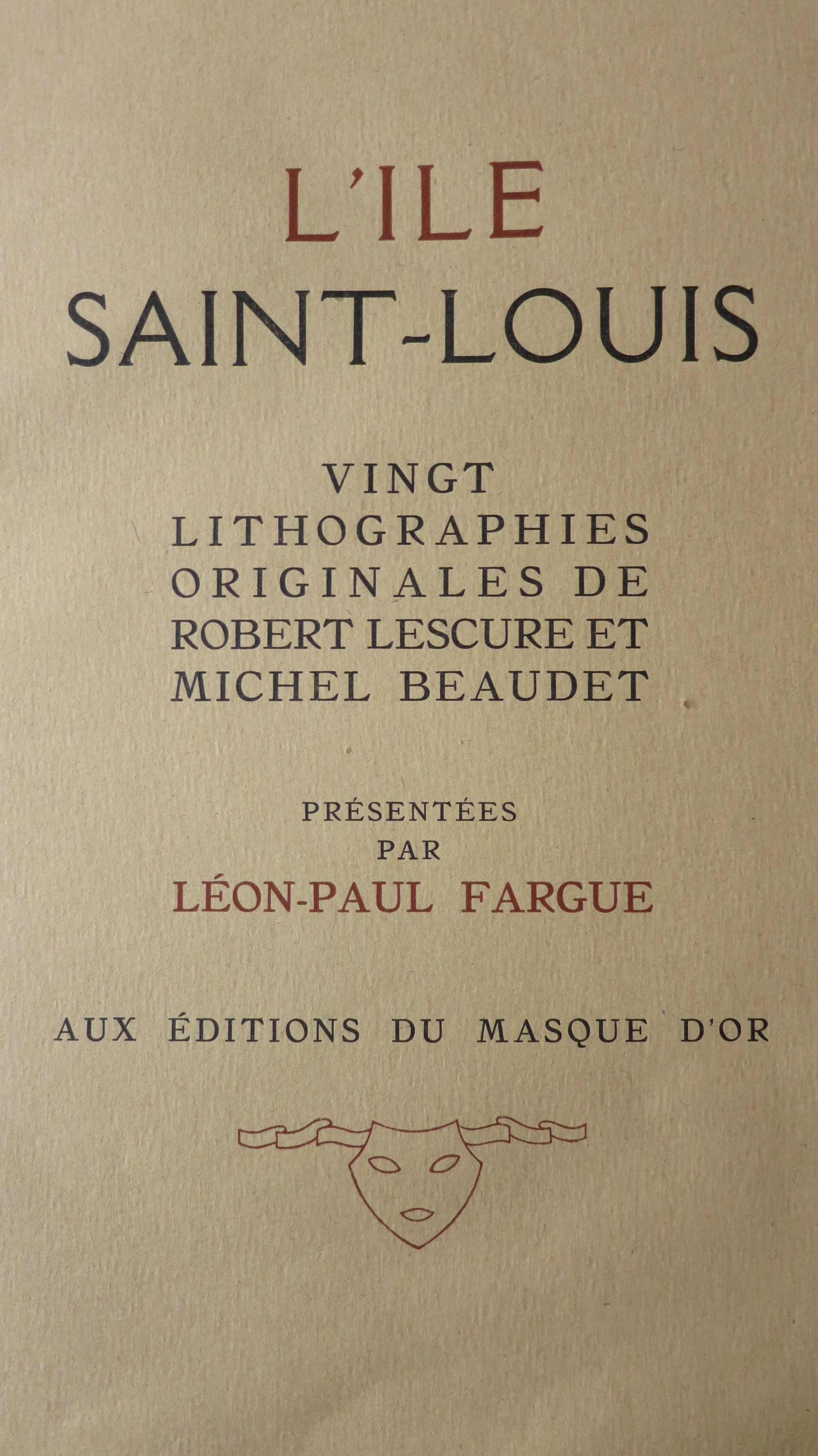 L'Ile Saint Louis. Vingt lithographies originales de Robert Lescure et Michel Beaudet.