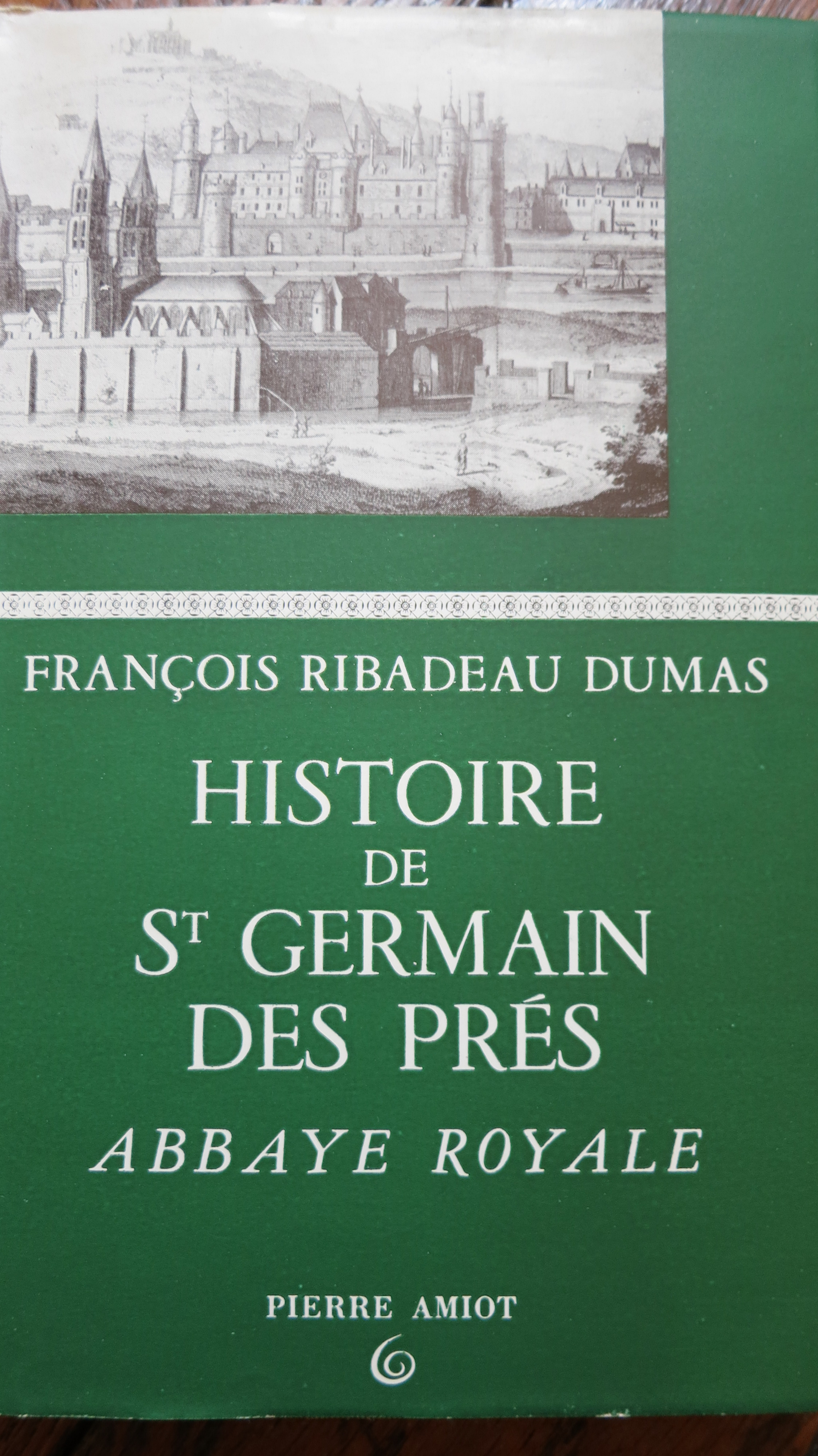 Histoire de Saint Germain des Prés Abbaye Royale