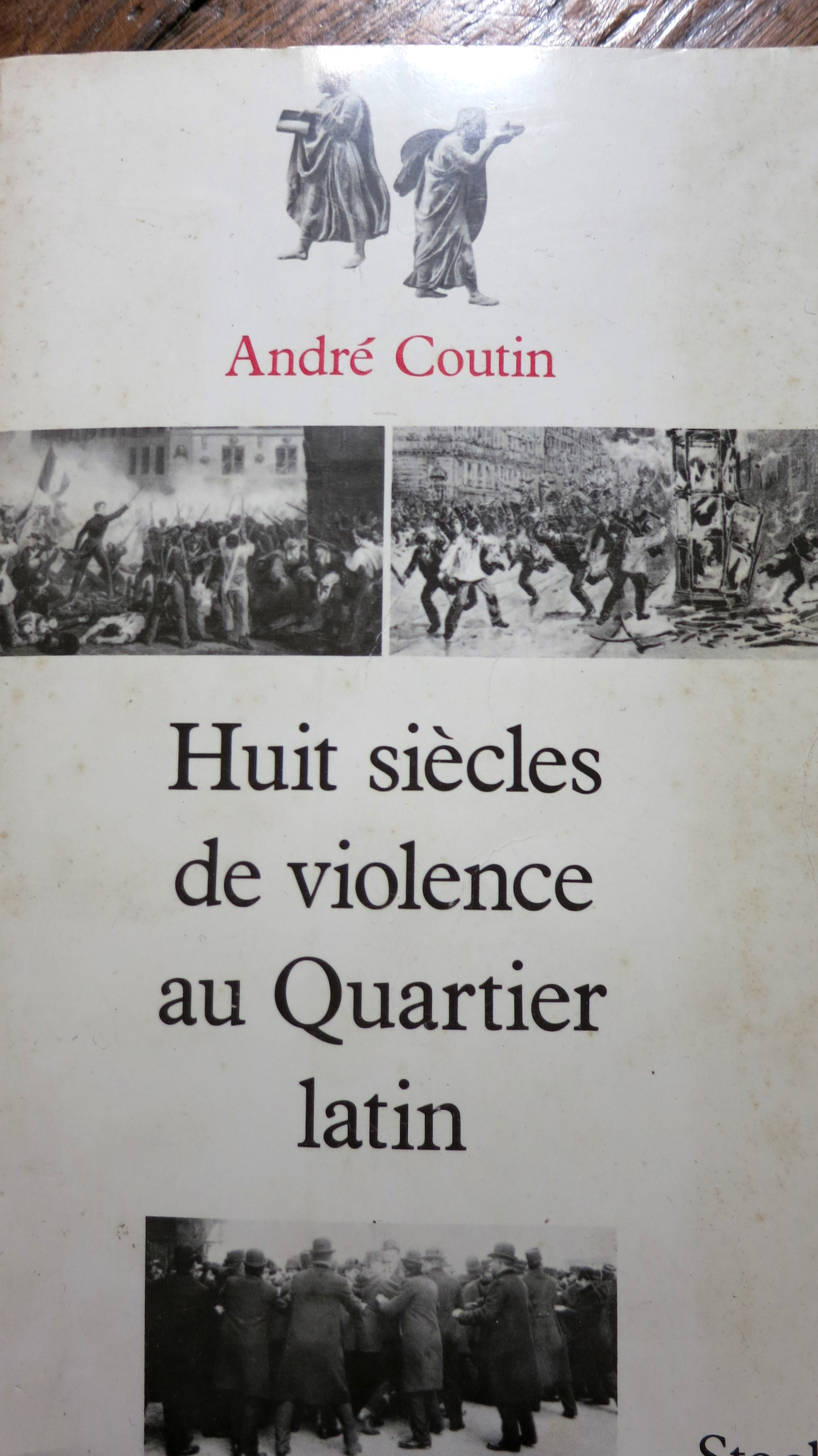 Huit siècles de violence au Quartier latin