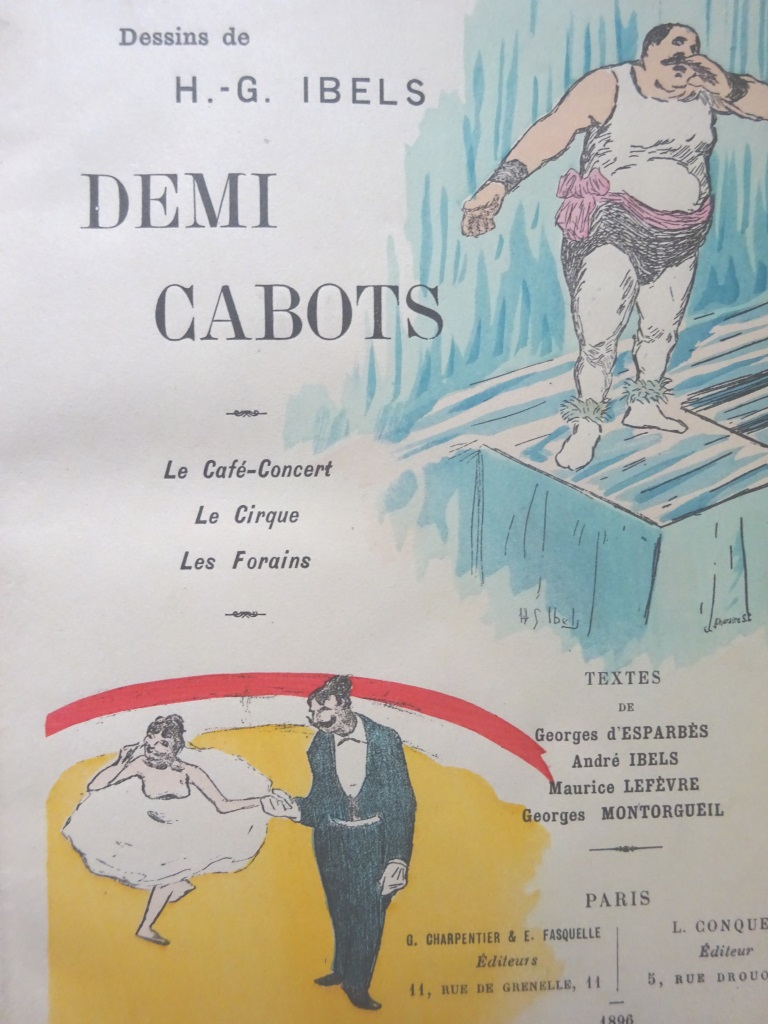 Les demi-cabots. Le café-concert. Le cirque. Les forains.