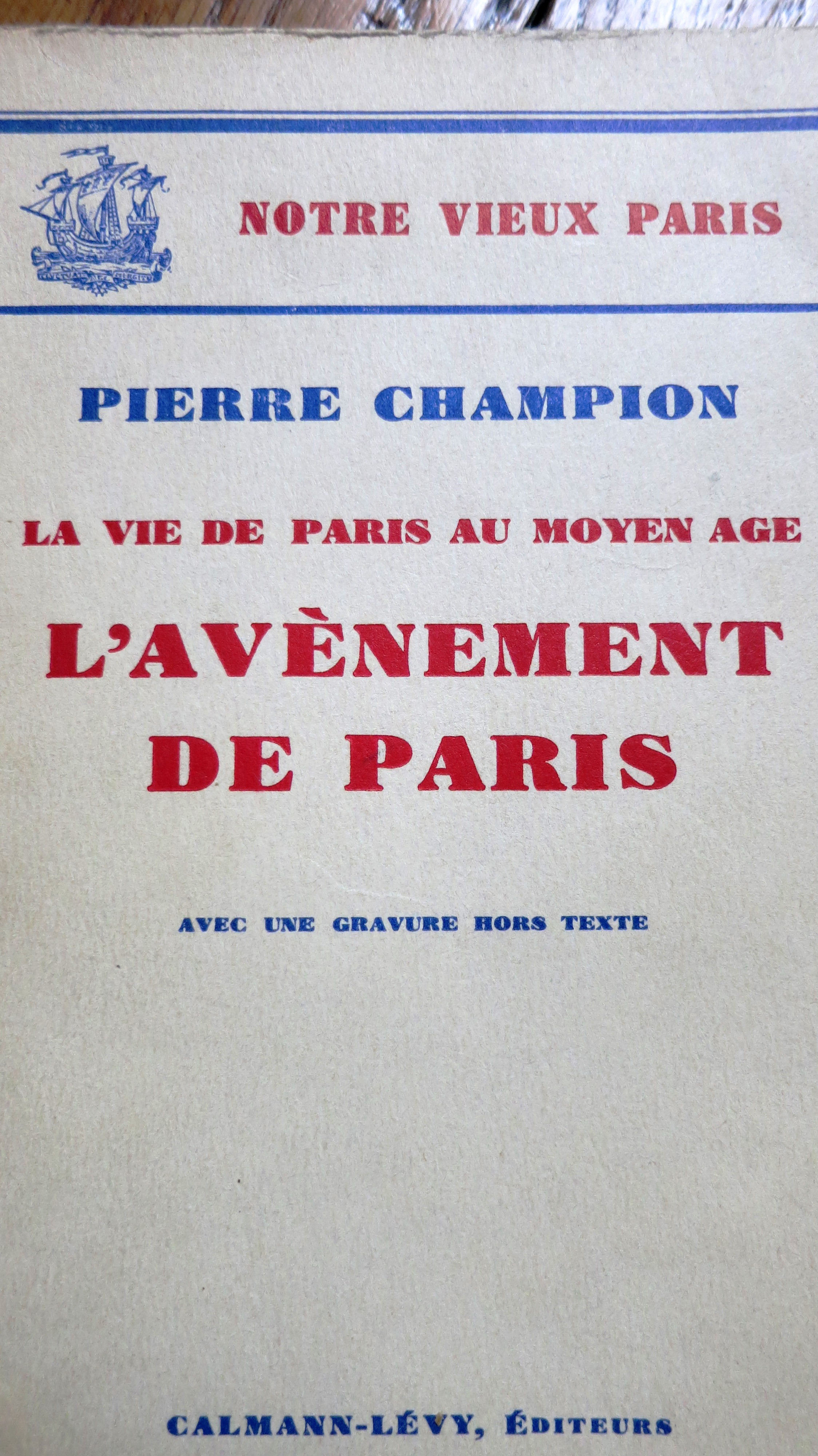 La vie de Paris au Moyen Age L'avènement de Paris