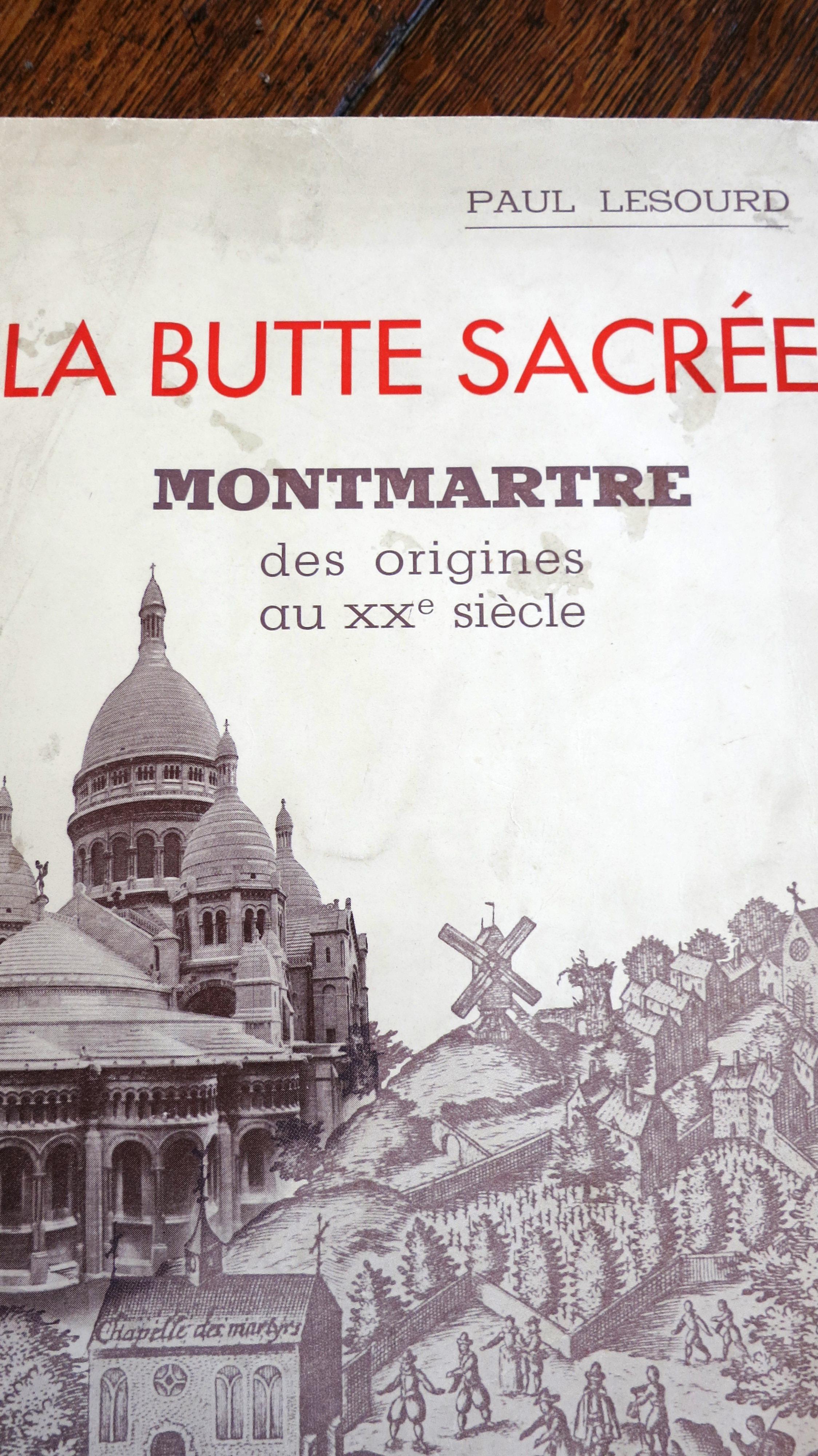La Butte sacrée Montmartre des origines au XXe siècle