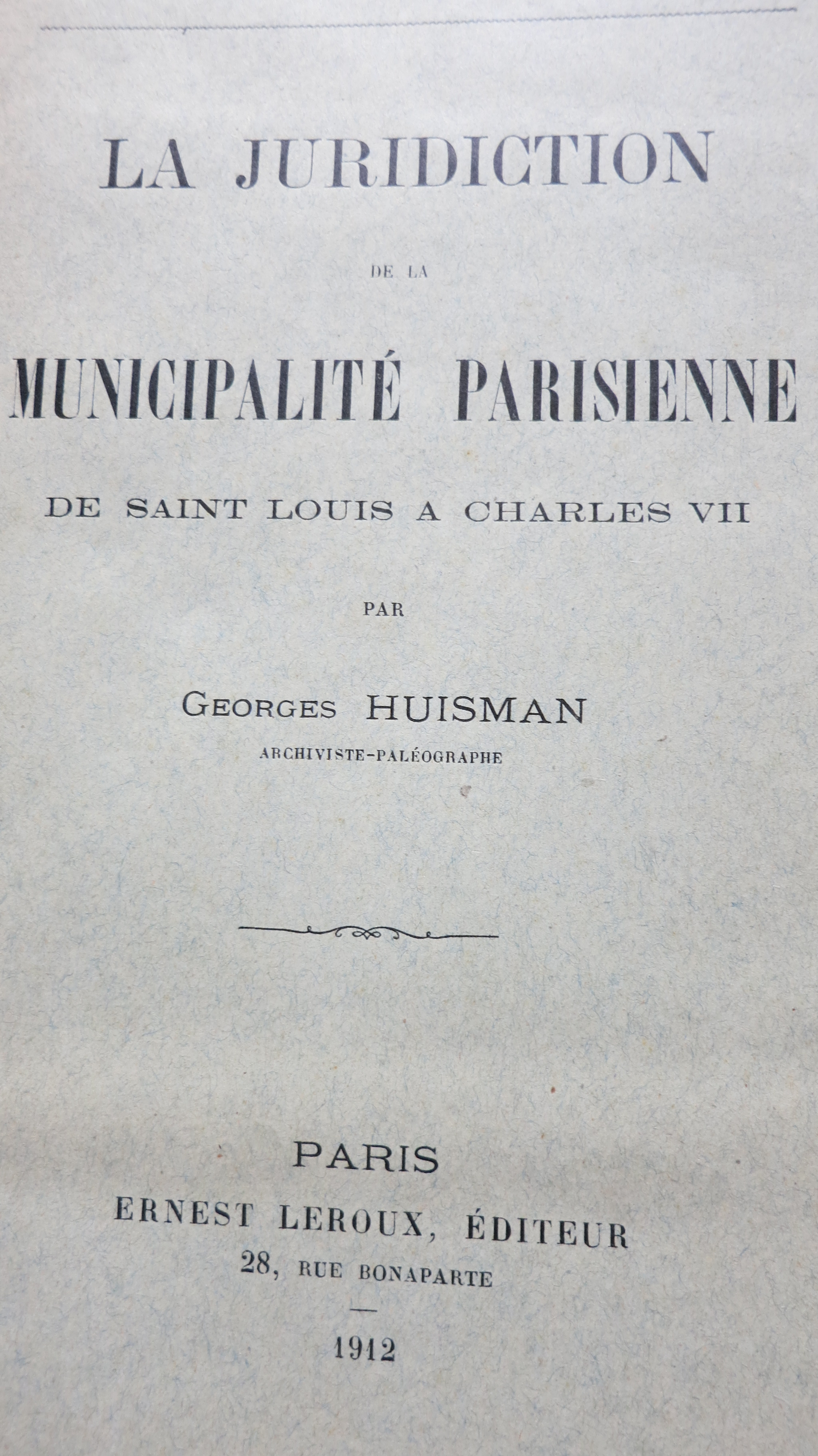La juridiction de la municipalité parisienne de Saint Louis à Charles VII