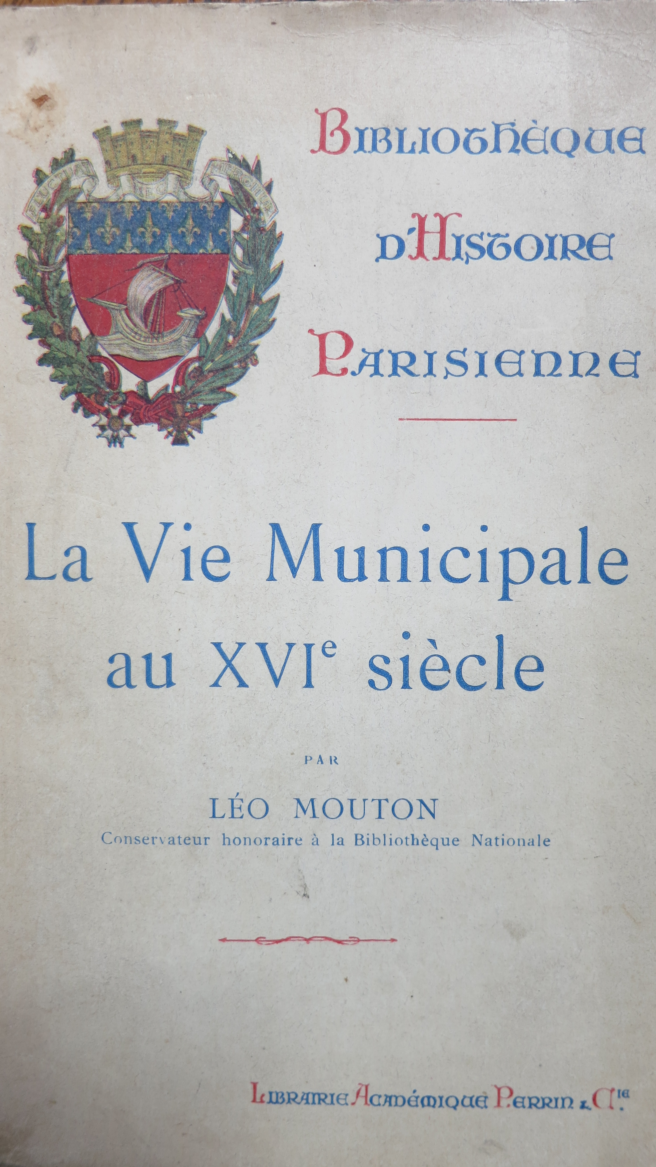 La vie Municipale au XVIe siècle. Claude Marcel Prévôt des marchands