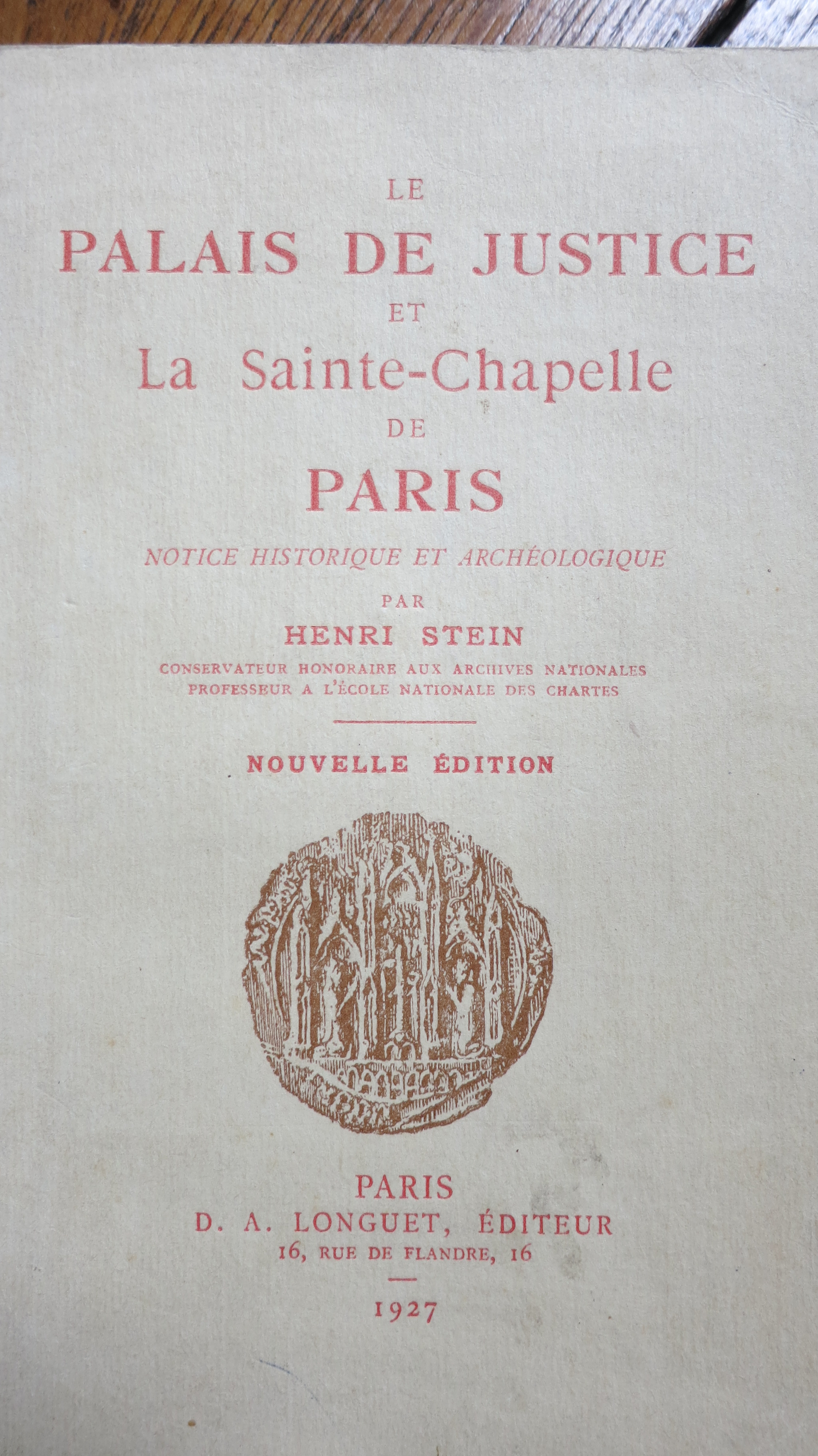 Le Palais de Justice et la Sainte Chapelle de Paris