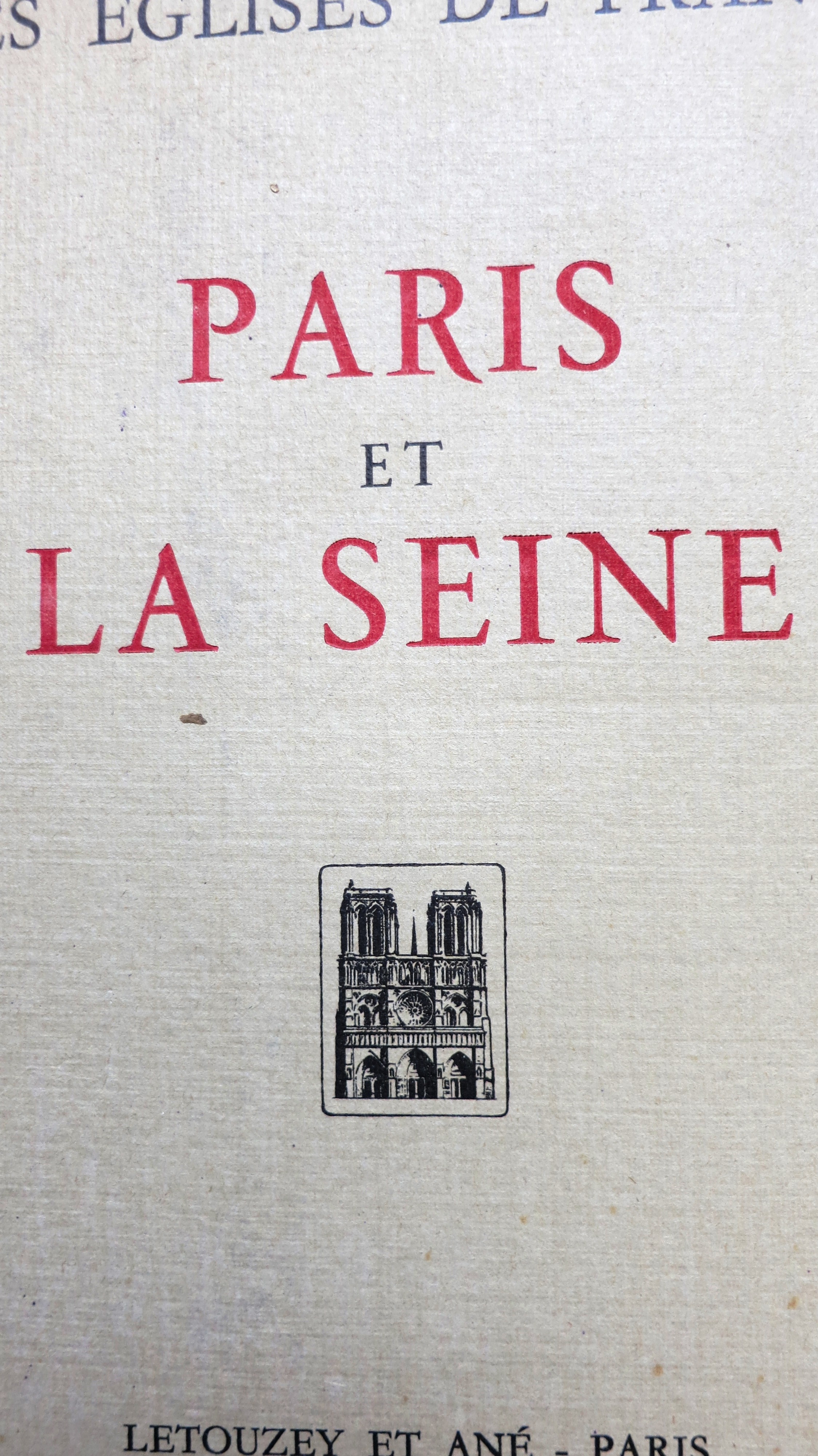 Les Eglises de France Paris et la Seine