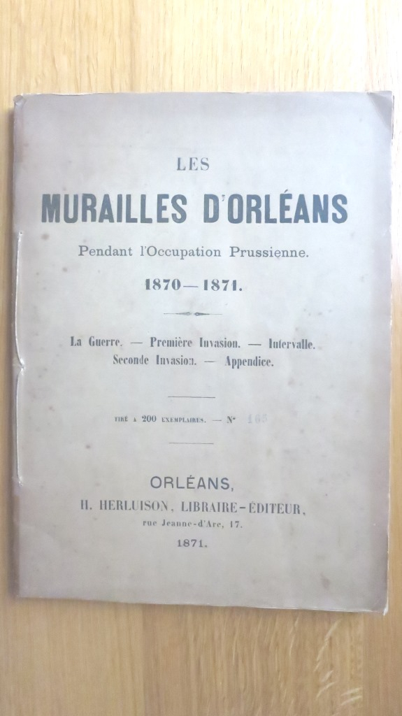 Les murailles d'Orléans Pendant l'Occupation Prussienne 1870-1871