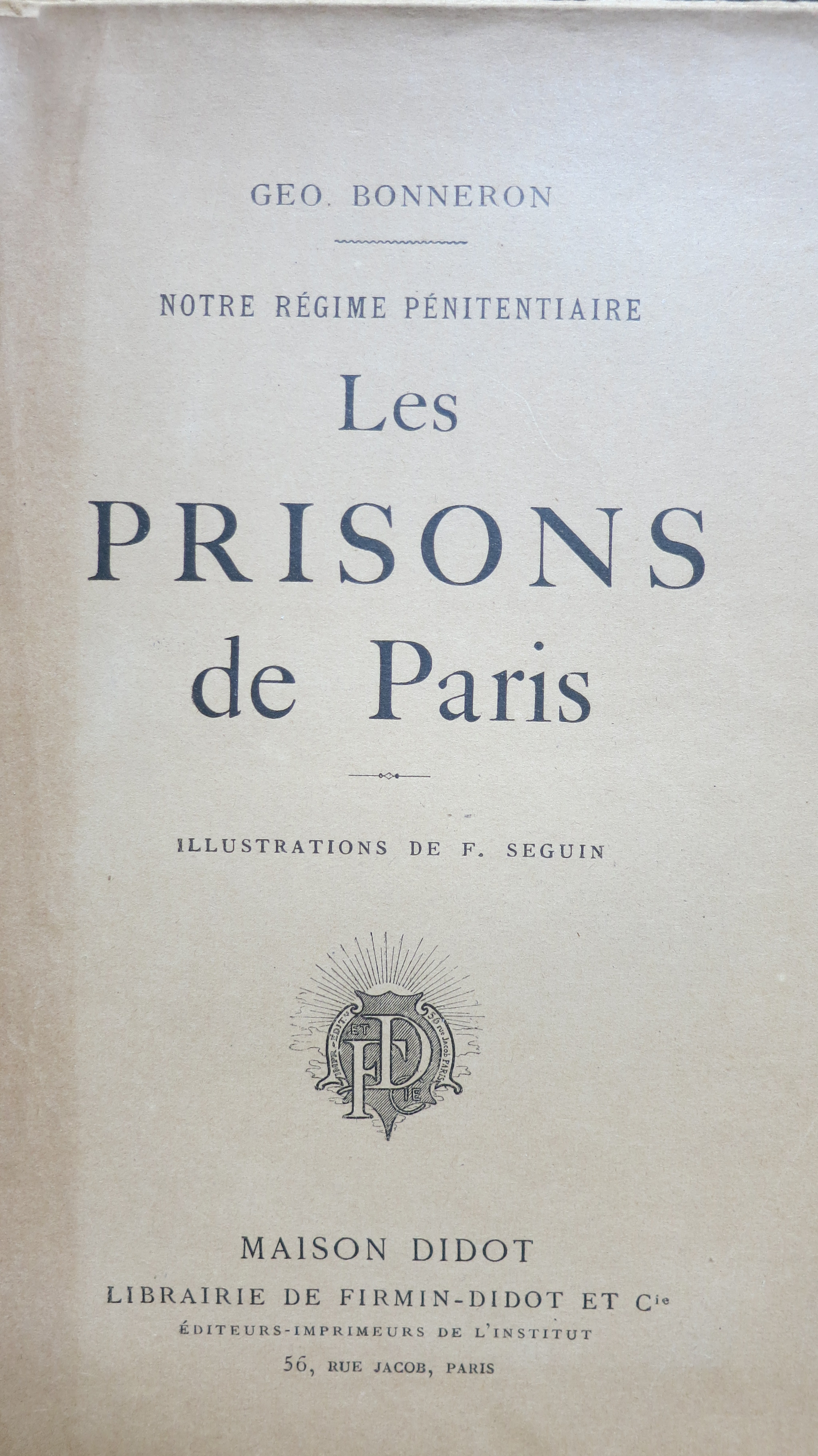 Notre régime pénitentiaire Les Prisons de Paris