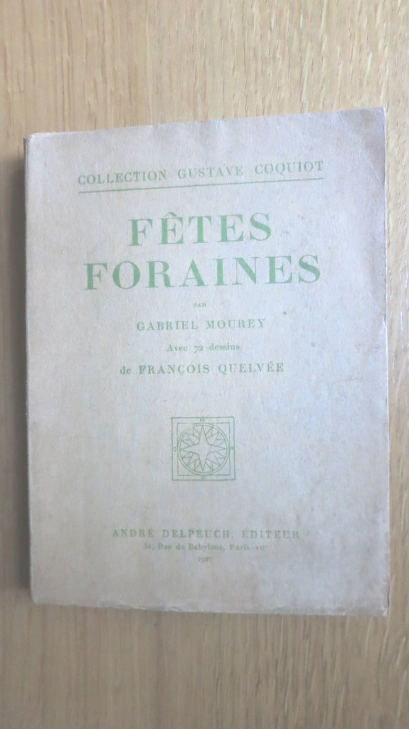 Fêtes foraines. Illustrations de François Quelvée.