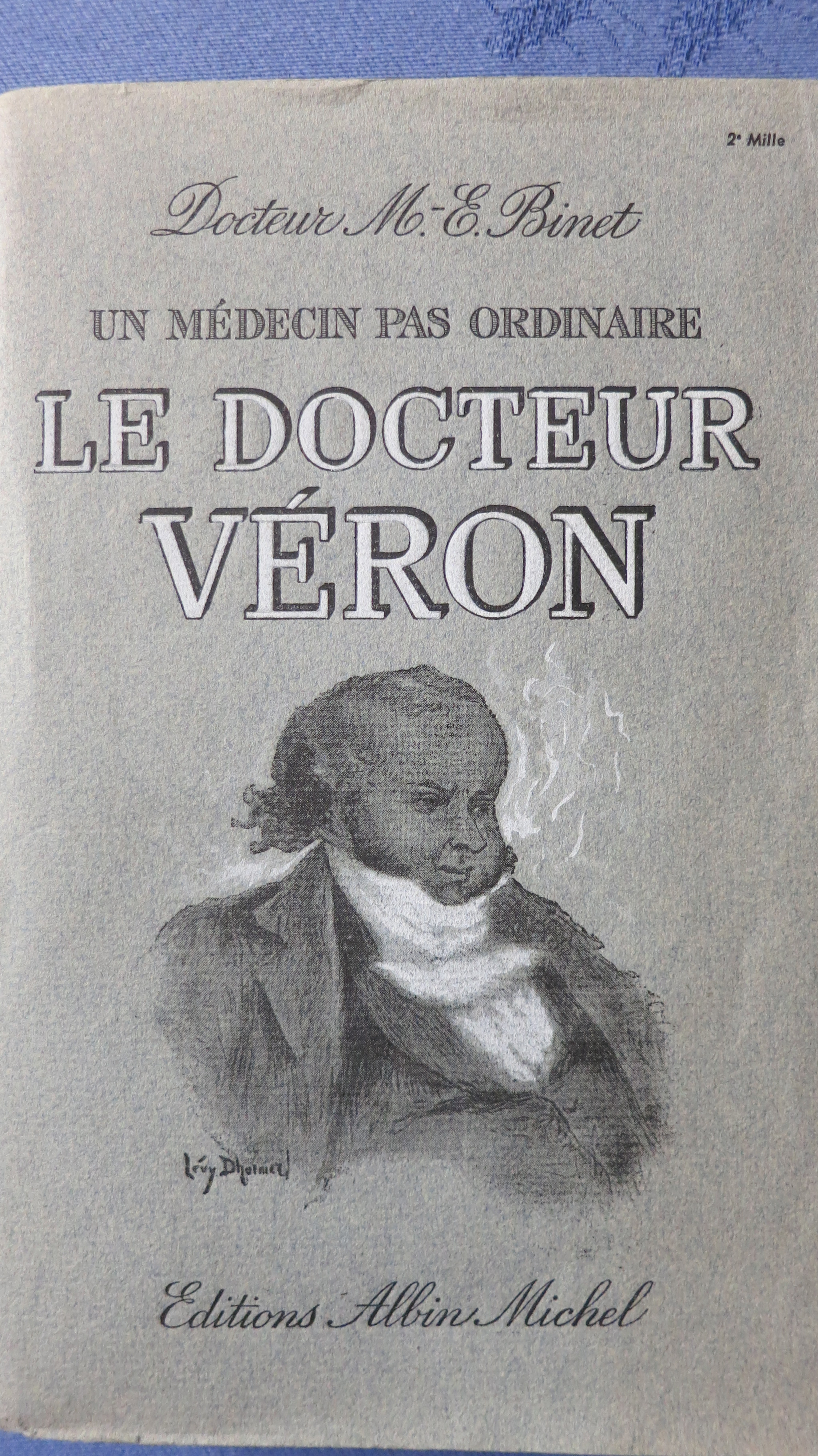 Un médecin pas ordinaire le docteur Véron