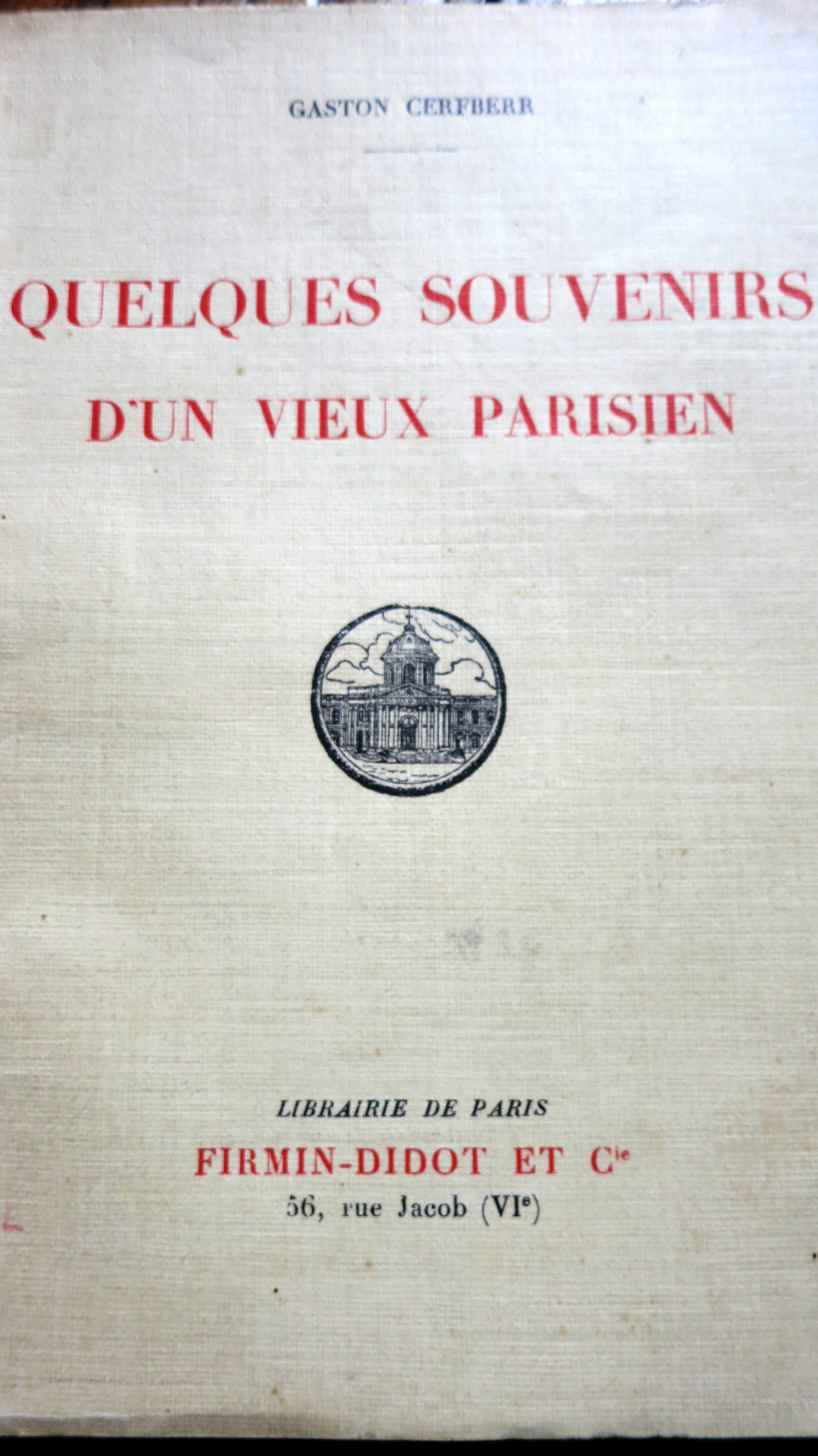 Quelques souvenirs d'un vieux parisien