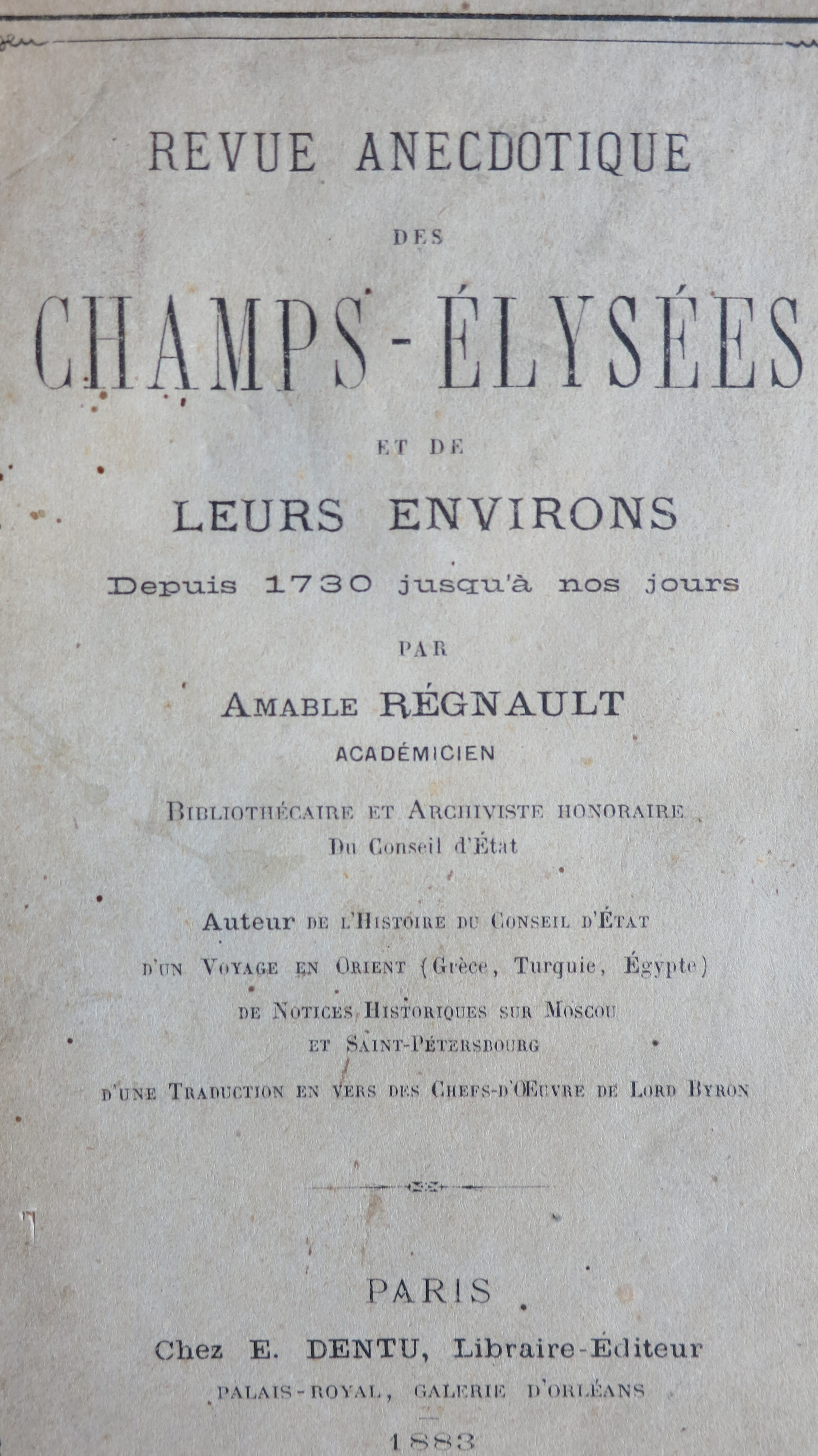 Revue anecdotique des Champs Elysées et de leurs environs