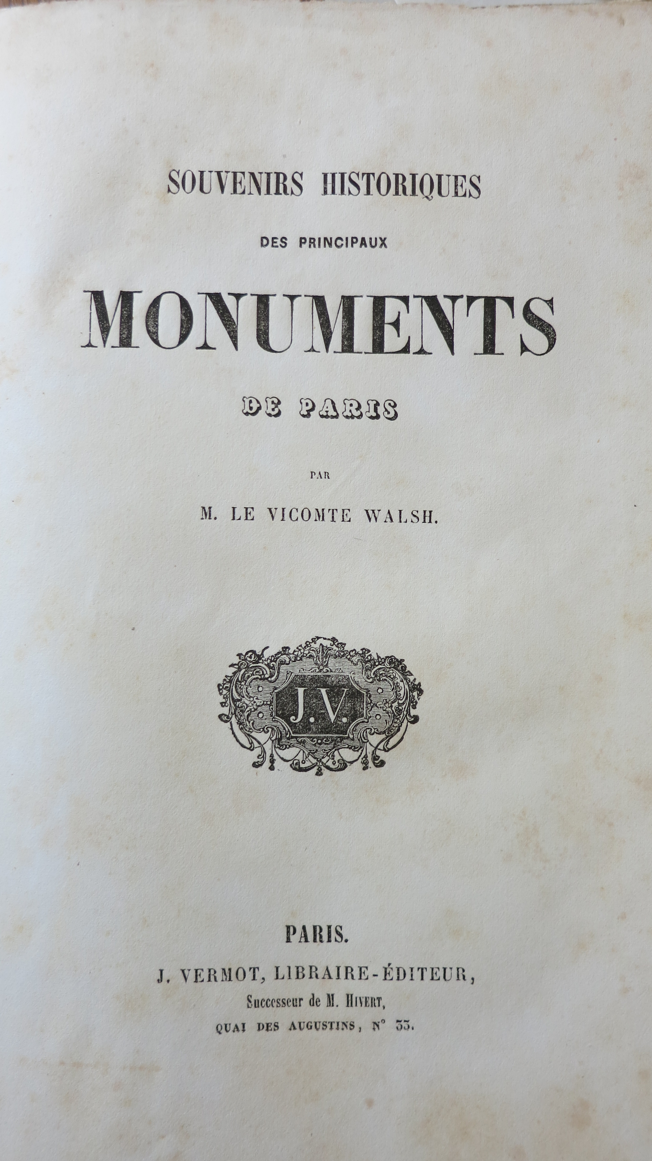 Souvenirs historiques des principaux monuments de Paris