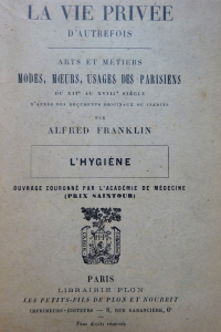 La vie privée d'autrefois  L'hygiène