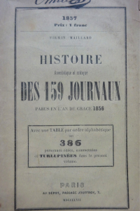 Histoire anecdotique et critique des 159 journaux parus en l'an de grâce 1856