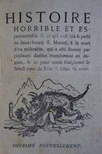 Histoire horrible et espouventable de ce qui s'est fait & passé au faubourg S.Marcel