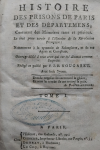 Histoire des prisons de Paris et des départemens  contenant des Mémoires rares et précieux