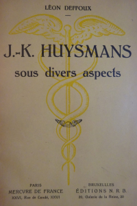 J.-K.Huysmans sous divers aspects