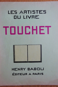 Les artistes du livre. Jacques Touchet