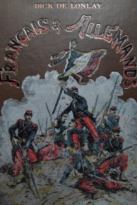 Français & Allemands Histoire anecdotique de la guerre de 1870-1871