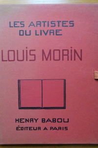 Les Artistes du livre. Louis Morin