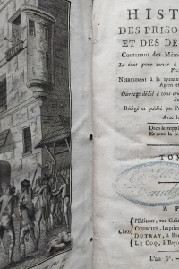 Histoire des prisons de Paris et des départemens  contenant des Mémoires rares et précieux